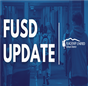 FUSD UPDATE